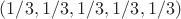 $(1/3,1/3,1/3,1/3,1/3)$