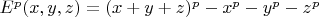$E^p(x,y,z)=(x+y+z)^p-x^p-y^p-z^p$