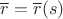 $\overline r=\overline r(s)$