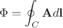 $$\Phi=\oint_{C}\mathbf{A} d\mathbf{l}$$