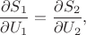$$\frac {\partial S_1} {\partial U_1} = \frac {\partial S_2} {\partial U_2},$$