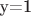 у=1