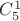 $C_5^1$
