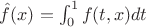 $\hat f(x)=\int_0^1f(t,x)dt$