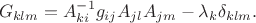 $$G_{klm} = A^{-1}_{ki} g_{ij} A_{jl} A_{jm}  - \lambda_k \delta_{klm}.$$