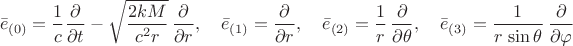 $$\bar{e}_{(0)} = \frac{1}{c} \frac{\partial}{\partial t} - \sqrt{\frac{2 k M}{c^2 r}} \, \frac{\partial}{\partial r}, \quad
\bar{e}_{(1)} = \frac{\partial}{\partial r}, \quad
\bar{e}_{(2)} = \frac{1}{r} \, \frac{\partial}{\partial \theta}, \quad
\bar{e}_{(3)} = \frac{1}{r \, \sin\theta} \, \frac{\partial}{\partial \varphi}$$