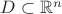 $D\subset {\Bbb R}^n$