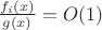 $\frac{f_i(x)}{g(x)}=O(1)$