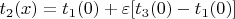 $t_2(x) = t_1(0) + \varepsilon [t_3(0) - t_1(0)]$
