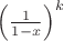 $\left(\frac1{1-x}\right)^k$