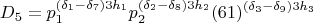 $$D_5=p_1^{(\delta_1-\delta_7)3h_1}p_2^{(\delta_2-\delta_8)3h_2}(61)^{(\delta_3-\delta_9)3h_3}$$