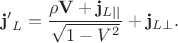 $$\mathbf{j'}_L=\frac{\rho\mathbf{V}+\mathbf{j}_{L||}}{\sqrt{1-V^2}}+\mathbf{j}_{L\perp}}.$$