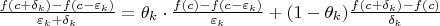 $\frac{f(c+\delta_k)-f(c-\varepsilon_k)}{\varepsilon_k+\delta_k}=\theta_k\cdot\frac{f(c)-f(c-\varepsilon_k)}{\varepsilon_k}+(1-\theta_k)\frac{f(c+\delta_k)-f(c)}{\delta_k}$