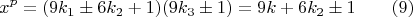 $$x^p=(9k_1\pm6k_2+1)(9k_3\pm1)=9k+6k_2\pm1\qquad \e(9)$$