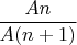 $\dfrac {An}{A(n+1)}$