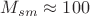 $M_{sm}\approx100$