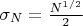 $\sigma_N=\frac {N^{1/2}} {2}$