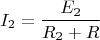 $$I_2=\frac{E_2}{R_2+R}$$