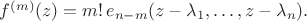 $f^{(m)}(z)=m! \, e_{n-m}(z-\lambda_1,\ldots,z-\lambda_n).$