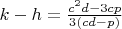 $k-h=\frac{c^2d-3cp}{3(cd-p)}$