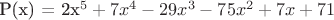 P(x) = 2x^5 + 7x^4 - 29x^3 - 75x^2 + 7x + 71