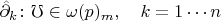 $ \hat \partial_k \colon \mathbb f\in \omega(p)_m , \quad k=1\cdots n $