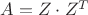 $A=Z\cdot Z^T$