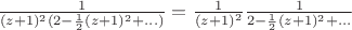 $\frac{1}{(z+1)^2(2-\frac{1}{2}(z+1)^2+...)}=\frac{1}{(z+1)^2}\frac{1}{2-\frac{1}{2}(z+1)^2+...}$