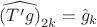 $\widehat{(T'g)}_{2k}=\hat{g}_k$