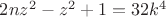 $2nz^2-z^2+1=32k^4$