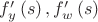 $ f'_{{y}} \left( s \right) , f'_{{w}} \left( s \right) $