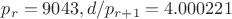 $p_r=9043, d/p_{r+1}=4.000221$