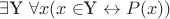 $\exists$Y \forall$$x (x\in$Y \leftrightarrow P(x))$
