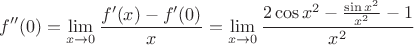 $$ f''(0) = \lim_{x \to 0} \frac{f'(x) - f'(0)}{x} = \lim_{x \to 0} \frac{2\cos x^2 - \frac{\sin x^2}{x^2}-1}{ x^2}$$