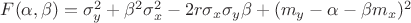 $F(\alpha, \beta) = \sigma_y^2 + \beta^2\sigma_x^2 - 2 r \sigma_x \sigma_y \beta + (m_y - \alpha - \beta m_x)^2$