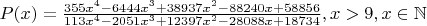 $P(x)=\frac{355x^{4}-6444x^{3}+38937x^{2}-88240x+58856}{113x^{4}-2051x^{3}+12397x^{2}-28088x+18734},x>9,x\in \mathbb{N}$