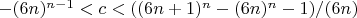 $-(6n)^{n-1}<c<((6n+1)^n-(6n)^n-1)/(6n)$