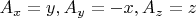 $A_x=y, A_y=-x, A_z=z$