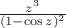 $\frac{z^3}{(1-\cos z)^2}$
