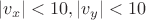 $|v_x|<10,|v_y|<10$