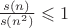 $\frac{s(n)}{s(n^2)}\leqslant 1$
