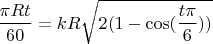 $$\frac{\pi Rt}{60}=kR\sqrt{2(1-\cos(\frac{t\pi}{6}))}$$