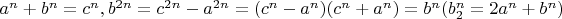 $a^n+b^n=c^n, b^{2n}=c^{2n}-a^{2n}=(c^n-a^n)(c^n+a^n)=b^n(b_2^n=2a^n+b^n)$