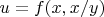 $u=f(x,x/y)$