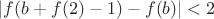 $|f(b+f(2)-1)-f(b)|<2$