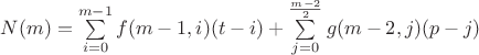 $N(m) = \sum\limits_{i = 0}^{m - 1}f(m - 1, i)(t - i) + \sum\limits_{j = 0}^{\frac{m - 2}{2}}g(m - 2, j)(p - j)$