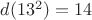 $d(13^2)=14$