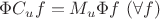 $\Phi C_uf=M_u\Phi f\ (\forall f)$