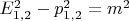 $E^2_{1,2}-p^2_{1,2}=m^2$