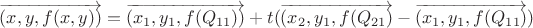 $\overrightarrow{(x,y,f(x,y))} = \overrightarrow{(x_1, y_1, f(Q_{11}))} + t(\overrightarrow{(x_2, y_1, f(Q_{21})} - \overrightarrow{(x_1, y_1, f(Q_{11})})$